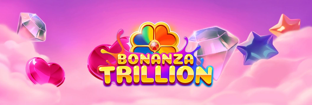 Bonanza Trillion